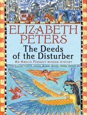 The Deeds of the Disturber - Elizabeth Peters