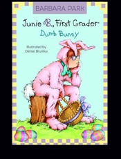 Junie B., First Grader_ Dumb Bu - Barbara Park