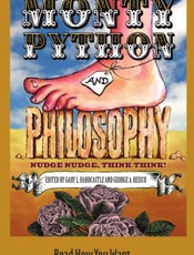 Monty Python and Philosophy_ Nu - Gary L. Hardcastle