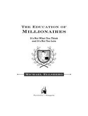 The Education of Millionaires_ - Michael Ellsberg