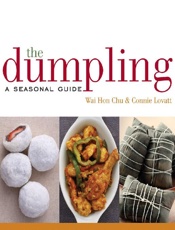 The Dumpling_ A Seasonal Guide - Wai Hon Chu; Connie Lovatt