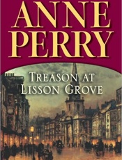 Treason at Lisson Grove_ A Char - Anne Perry