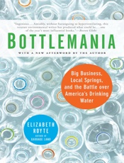 Bottlemania - Elizabeth Royte