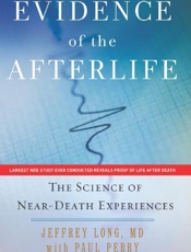 Evidence of the Afterlife_ The - Jeffrey Long; Paul Perry
