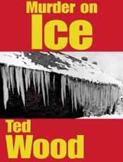 Murder on Ice - Ted Wood