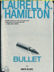 Bullet - Laurell K. Hamilton