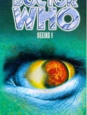 Doctor Who_ Seeing I - Jonathan Blum; Kate Orman
