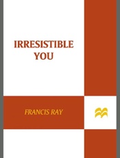 Irresistible You - Francis Ray