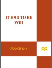 It Had To Be You - Francis Ray