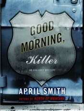 Good Morning, Killer - April Smith