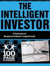 Intelligent Investor (100 Page Summaries), The - Preston Pysh & Stig Brodersen