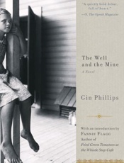 The Well and the Mine - Gin Phillips