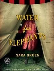 WATER FOR ELEPHANT - Sara Gruen