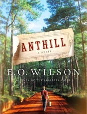 Anthill_ a novel - Edward O. Wilson