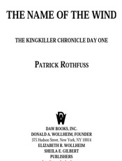Name of the Wind_ The Kingkiller Chronicle_ Day One, The - Patrick Rothfuss
