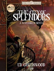 The City of Splendors_ A Waterd - Ed Greenwood; Elaine Cunningham