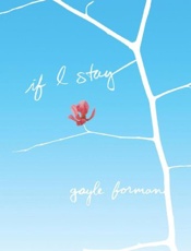 If I Stay - Gayle Forman