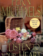 Listen to Your Heart - Fern Michaels