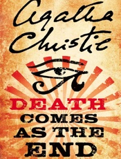 Death Comes as the End - Agatha Christie