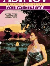 Foundation's Edge - Isaac Asimov