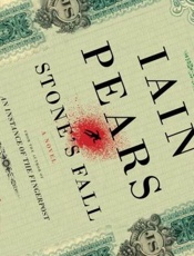 Stone's Fall_ A Novel - Iain Pears