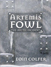 Artemis Fowl_ the Arctic incide - Eoin Colfer