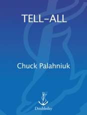 Tell-All - Chuck Palahniuk