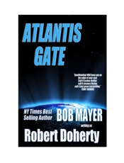 Atlantis Gate - Robert Doherty & Bob Mayer