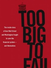 Too Big to Fail - Andrew Ross Sorkin