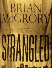 Strangled - Brian McGrory