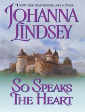 So Speaks the Heart - Johanna Lindsey