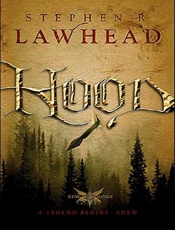 Hood - Stephen R. Lawhead