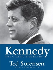 Kennedy_ The Classic Biography - Ted Sorensen