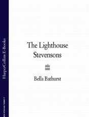The Lighthouse Stevensons - Bella Bathurst