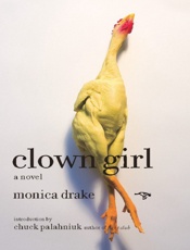 Clown Girl - Monica Drake; Chuck Palahniuk