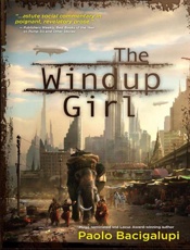 The Windup Girl - Paolo Bacigalupi