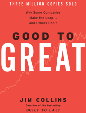 Good to Great - Jim Collins