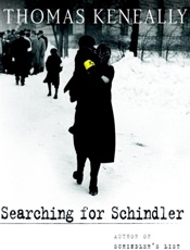 Searching for Schindler - Thomas Keneally