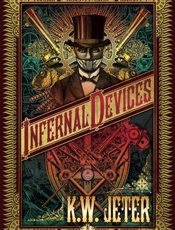 Infernal Devices - KW Jeter