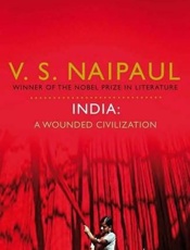 India_ A Wounded Civilization - V. S. Naipaul