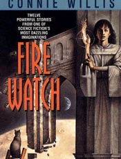 Fire Watch - Connie Willis