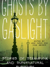 Ghosts by Gaslight - Jack Dann