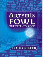 Artemis Fowl_ The Eternity Code - Eoin Colfer