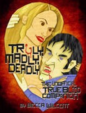 Truly, Madly, Deadly_ The Unoff - Becca Wilcott