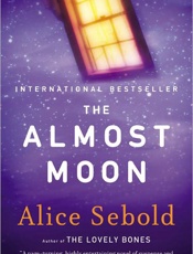 The Almost Moon - Alice Sebold