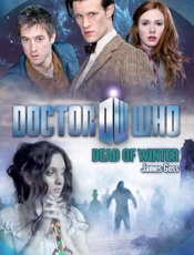 Doctor Who_ Dead of Winter - James Goss