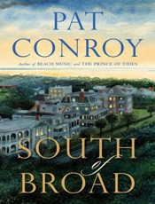 South of Broad - Pat Conroy