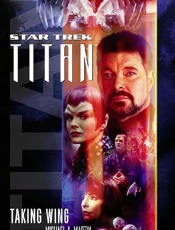 Taking Wing - Michael A. Martin; Andy Mangels