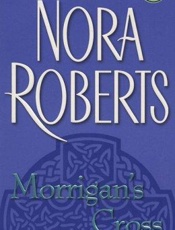Morrigan's cross - Nora Roberts