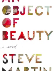 An Object of Beauty - Steve Martin